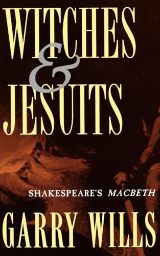 Witches and Jesuits: Shakespeare's Macbeth von Oxford University Press, USA