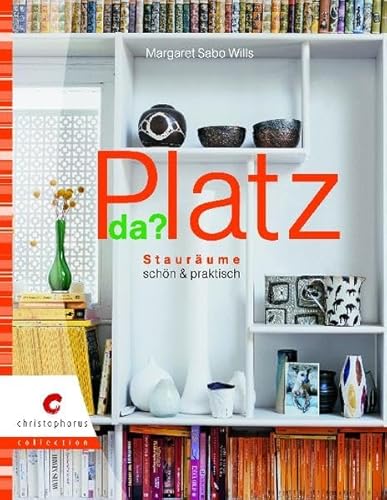 Platz da?: Stauräume schön & praktisch von Christophorus