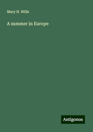 A summer in Europe von Antigonos Verlag