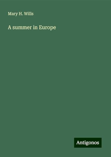 A summer in Europe von Antigonos Verlag