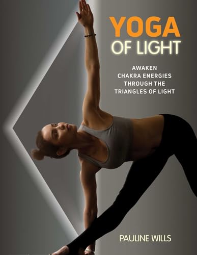 Yoga of Light: Awaken Chakra Energies through the Triangles of Light von Simon & Schuster