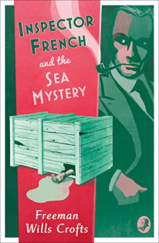 INSPECTOR FRENCH AND THE SEA MYSTERY