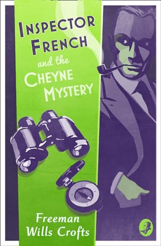 Inspector French and the Cheyne Mystery (Inspector French Mystery): An Inspector French Mystery