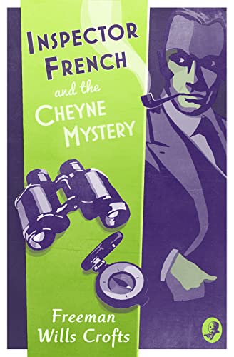 Inspector French and the Cheyne Mystery (Inspector French Mystery): An Inspector French Mystery