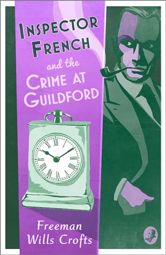 Inspector French and the Crime at Guildford von Collins Crime Club