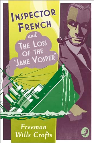 Inspector French and the Loss of the ‘Jane Vosper’ von Collins Crime Club