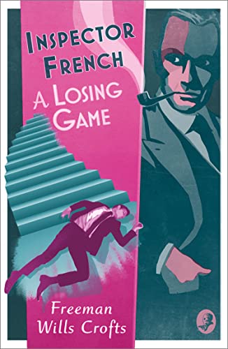 Inspector French: A Losing Game von Collins Crime Club