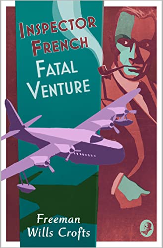 Inspector French: Fatal Venture von Collins Crime Club