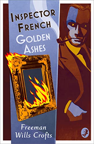 Inspector French: Golden Ashes von Collins Crime Club