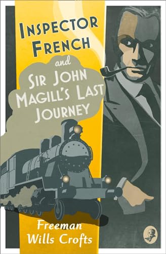 Inspector French: Sir John Magill’s Last Journey