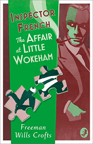 Inspector French: The Affair at Little Wokeham von Collins Crime Club