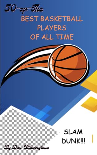 50 of the Best Basketball Players of All Time von Independently published