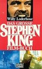 Das große Stephen King - Filmbuch. (Allgemeine Reihe. Bastei Lübbe Taschenbücher)