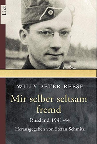 Mir selber seltsam fremd: Russland 1941-44 | Was macht Krieg mit einem Menschen? | Ein Kriegstagebuch von Ullstein Taschenbuchvlg.