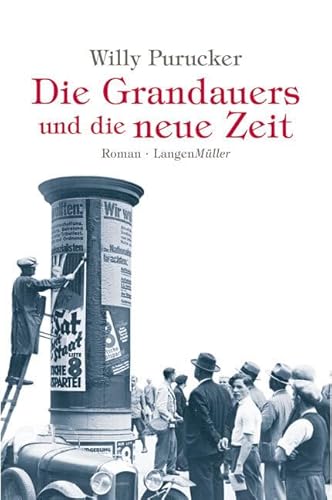 Die Grandauers und die neue Zeit: Roman