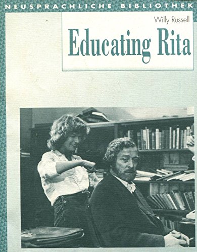 Educating Rita: Textbook (Diesterwegs Neusprachliche Bibliothek - Englische Abteilung, Band 209) (Neusprachliche Bibliothek - Englische Abteilung: Sekundarstufe II)