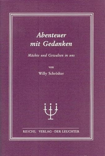 Abenteuer mit Gedanken: Mächte und Gewalten in uns