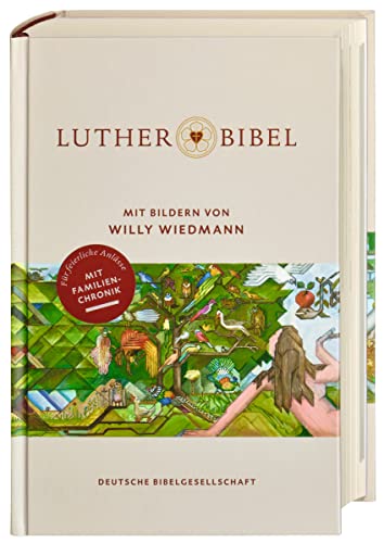 Lutherbibel mit Bildern von Willy Wiedmann: Mit 24 Farbtafeln und Familienchronik