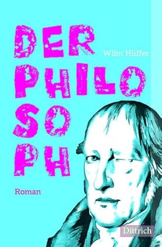 Der Philosoph: Roman
