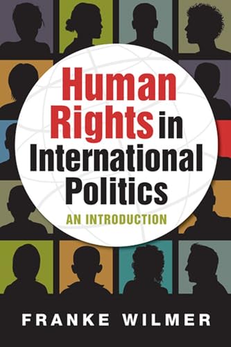 Human Rights in International Politics: An Introduction