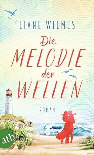 Die Melodie der Wellen: Roman von Aufbau Taschenbuch