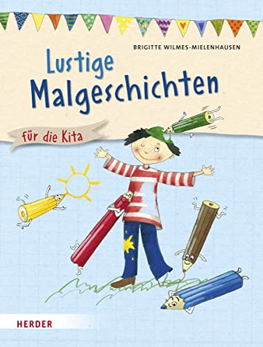 Lustige Malgeschichten: für die Kita