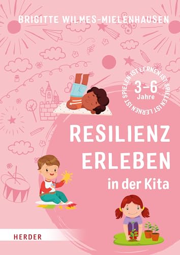 Resilienz erleben in der Kita von VERLAG HERDER GMBH