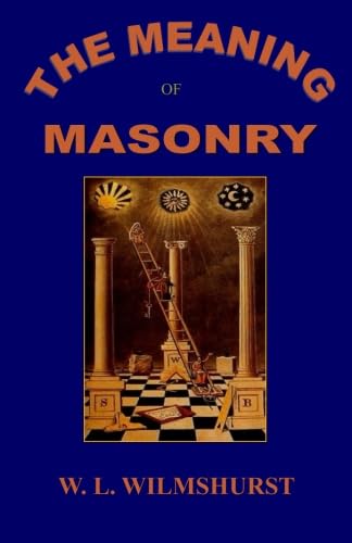 The Meaning of Masonry von Orkos Press