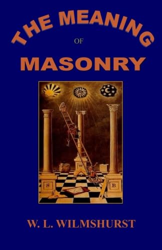 The Meaning of Masonry