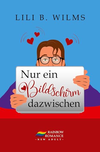 Nur ein Bildschirm dazwischen: Rainbow Romance New Adult von tolino media