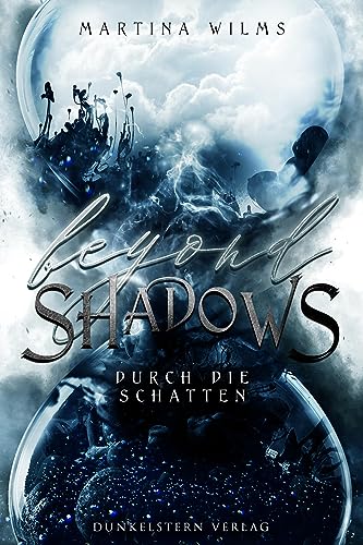 Beyond Shadows - Durch die Schatten: Band 2 des Urban Fantasy Abenteuers (Beyond Reihe)