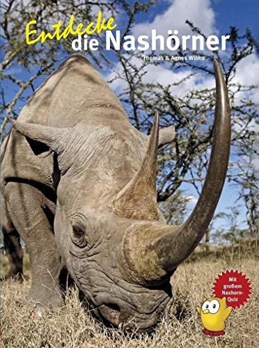 Entdecke die Nashörner: Mit großem Nashorn-Quiz (Entdecke - Die Reihe mit der Eule: Kindersachbuchreihe) von NTV Natur und Tier-Verlag