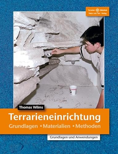 Terrarieneinrichtung: Grundlagen, Materialien, Methoden (Terrarien-Bibliothek) von Nobby