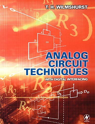 Analog Circuit Techniques: With Digital Interfacing von Butterworth-Heinemann