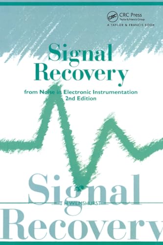 Signal Recovery from Noise in Electronic Instrumentation, Second Edition