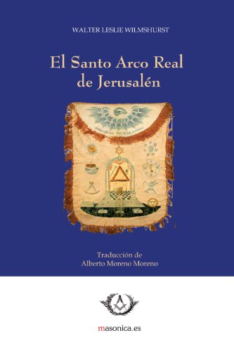 El Santo Arco Real de Jerusalén von Masónica.es