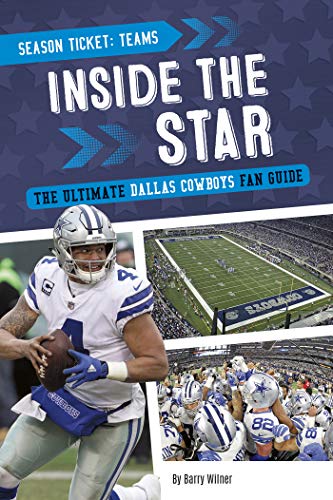 Inside the Star: The Ultimate Dallas Cowboys Fan Guide (Season Ticket: Teams)