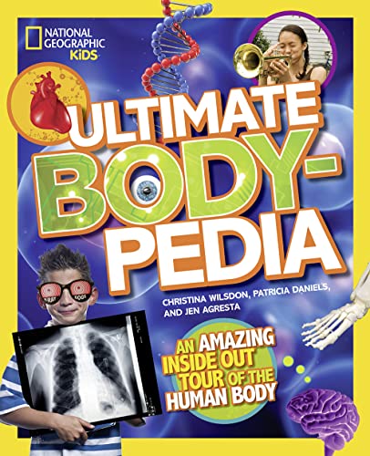 Ultimate Bodypedia: An Amazing Inside-Out Tour of the Human Body