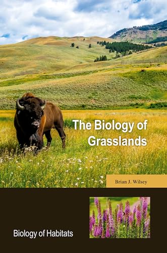 The Biology of Grasslands (Biology of Habitats) von Oxford University Press, USA