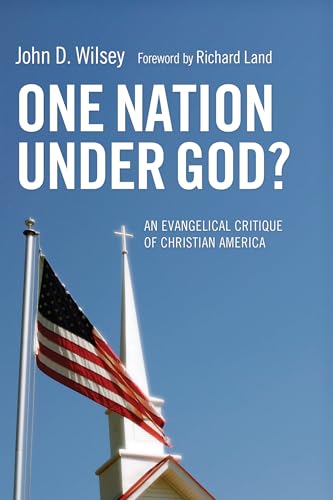 One Nation Under God?: An Evangelical Critique of Christian America von Pickwick Publications