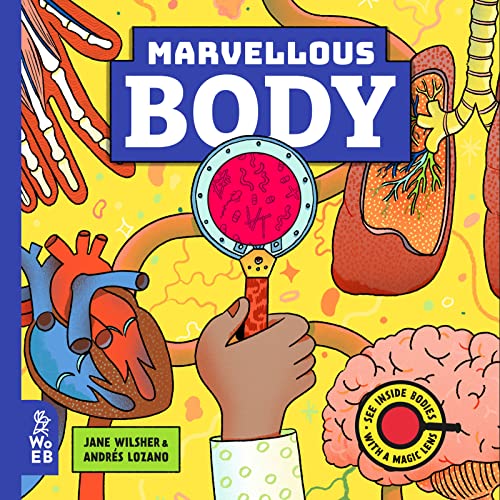 Marvellous Body: A Magic Lens Book