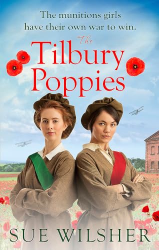 The Tilbury Poppies: Can the factory girls work together for a better future? A heartwarming WWI family saga The Tilbury Poppies: Can the factory girls work together for a better future? A heartwarming WWI family saga von Sphere