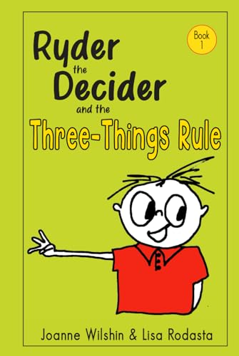 Ryder the Decider and the Three-Things Rule: An Empowering Tale That Builds Children’s Confidence and Growth Mindset von Voyager