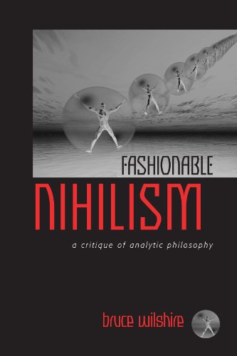 Fashionable Nihilism: A Critique of Analytic Philosophy von State University of New York Press