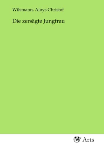 Die zersägte Jungfrau