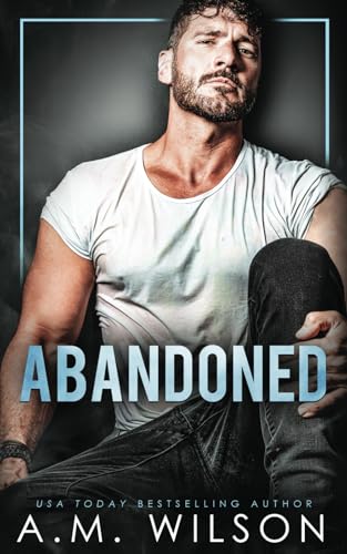 Abandoned (Powell Sanctuary, Band 1) von Independently published