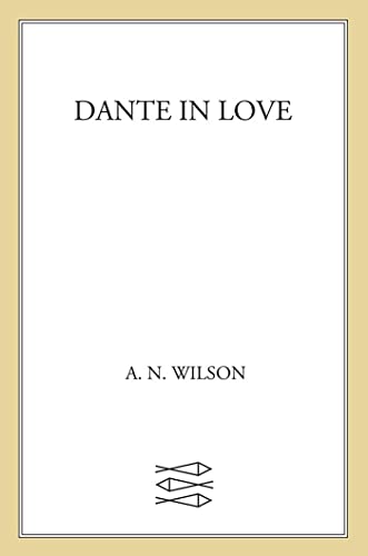 Dante In Love: A Biography von St. Martins Press-3PL