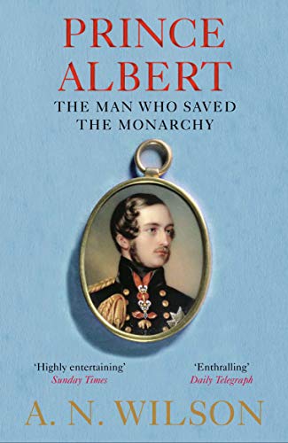 Prince Albert: The Man Who Saved the Monarchy von Atlantic Books