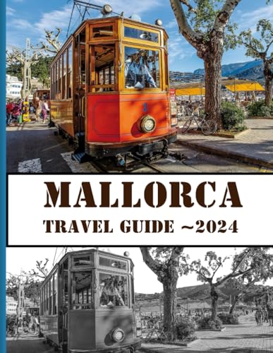 Mallorca 2024: Doscover Everything You Need To Know About Mallorca In 2024