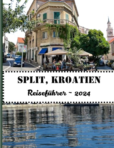 Split, Kroatien: Entdecken Sie alles, was Sie über Split im Jahr 2024 wissen müssen